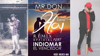 Mr. Don & Indiomar - Hoy (Remix) "Video Letras"