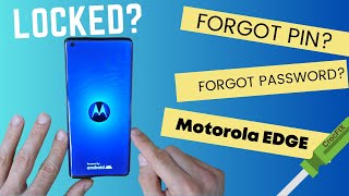 Motorola EDGE locked? Forgot password? Forgot Pin? Unlock tutorial / factory reset