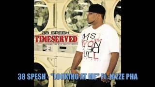 38 Spesh Ft. Jazze Pha - LOOKING AT ME (Produced By Jazze Pha)