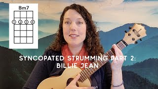 Syncopated ukulele strumming part 2: Billie Jean