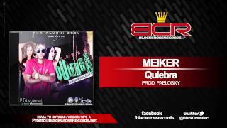 Meiker - Quiebra