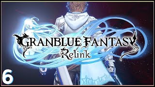 Granblue Fantasy: Relink Episode 6 ( Blind Playthrough)🔥