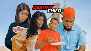 Destiny Child (Lawanson Family Show)