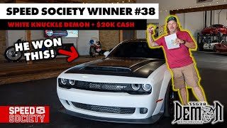 Speed Society Winner VIP Experience #38 “WHITE KNUCKLE DEMON”