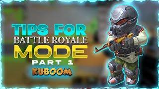 Tips For Battle Royale Mode | Kuboom | Part 1