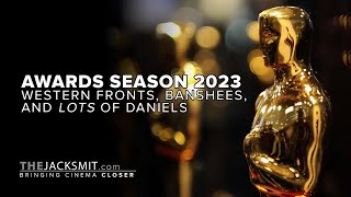 The Golden Globes, The BAFTAs and The Oscars in about 30 minutes | Awards Season 2023 Wrapup