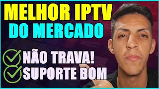 MELHOR IPTV DE 2024 - ESSA É A MELHOR IPTV DO MERCADO E MELHOR IPTV DO BRASIL - MELHOR LISTA DE IPTV