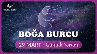 Boğa Burcu 29 Mart Günlük Yorum | TRENDASTRO