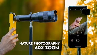 Nature Photography with Giant 60x Zoom Lens for Smartphone | 60x Telephoto Lens for Mobile