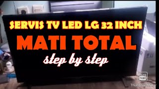 Trik Memperbaiki TV LED LG 32 inch Mati total || Step by step|| belajar power supply SMPS