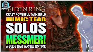 MIMIC TEAR SOLOS Messmer With INSANE BUILD | Elden Ring DLC