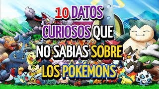 10 DATOS CURIOSOS SOBRE LOS POKEMONS (PARTE 2)