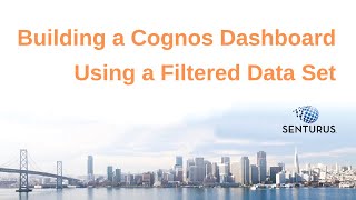 Filtered Data Set to Build a Cognos Dashboard