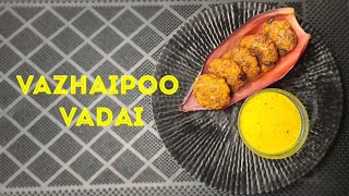 Vazhaipoo Vadai Recipe - Banana Blossom Fritters