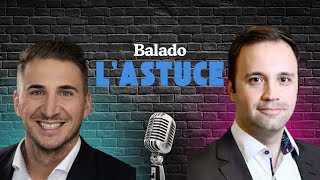 Balado L'Astuce - Jean François Gagné Bérubé