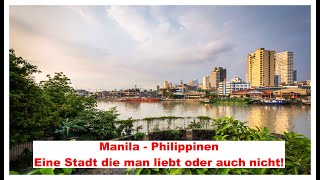 Manila - Eine Stadt zum Verlieben oder auch nicht!