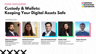 Custody & Wallets: Keeping Your Digital Assets Safe | European Blockchain Convention 9