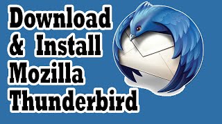 How To Download & Install Open Source Mozilla Thunderbird Free Email Client