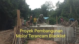 Proyek Molor Dari Target  Terancam Blacklist