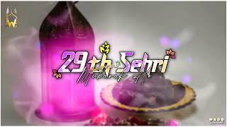 29th Sehri Mubarak | Sehri Status | 29vi Sehri Mubarak Status | 29th Sehri Mubarak Status