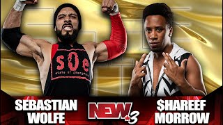 35. Sebastian Wolfe vs. $hareef Morrow - NEW 3 (Match #2 of 19)