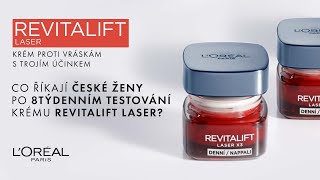 Revitalift Laser: výsledky 8týdenní studie