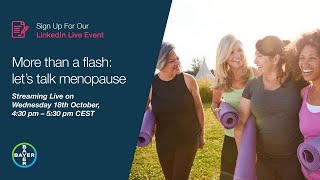 More than a flash: let’s talk menopause