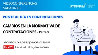 Videoconferencia: Cambios en la normativa de Contrataciones - Parte 3