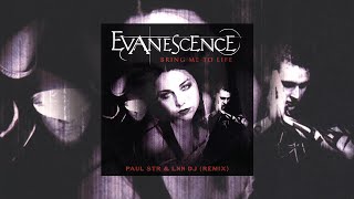 Evanescence - Bring Me To Life (Paul STR & Lnn DJ Intro Remix)