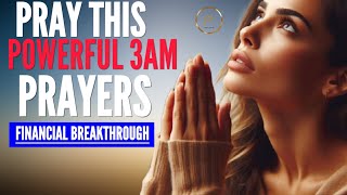 Powerful 3am Prayers for Financial Breakthrough