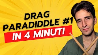 Drag Paradiddle #1 - GUIDA COMPLETA (Dalla Serie: TUTTI I RUDIMENTI)