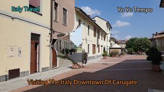 Visiting The Italy Downtown Of Carugate  - Italy Travel