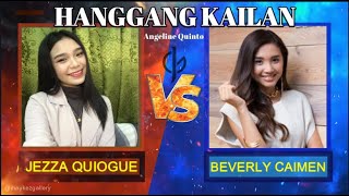 HANGGANG KAILAN | Jezza Quiogue VS Beverly Caimen