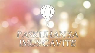 Paskuhan sa Imus Cavite | MERRY CHRISTMAS!