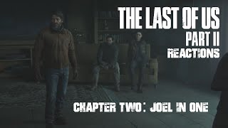 The Last of Us Part 2 REACTIONS Part 2: Joel in One