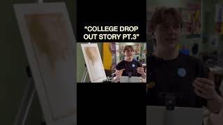 college dropout story pt 3 !