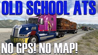 ATS | No GPS No Map | American Truck Simulator | Episode 83 | No GPS Mod