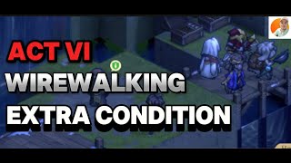 sword of convallaria ACT VI extra condition wirewalking assist mode act 6 gameplay guide