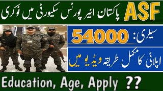 ASF Jobs 2024 - Latest Updates | Pakistan Airport Jobs | How to Apply for ASF Jobs 2024