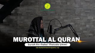 MUROTTAL SURAH AN-NABA' | Murottal Muroja'ah Metode Ummi | Ust Muhammad Erwiyanto, S.Q