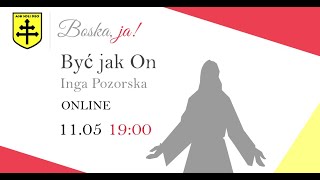 Być ja On - Inga Pozorska