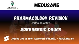 Adrenergic Drugs -22.05.2023 | Pharmacology Revision | Medusane