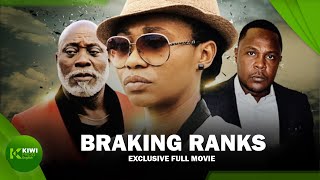 Breaking Ranks - A must watch Nigerian Movie!