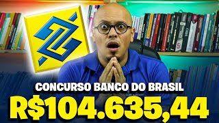 NOVO CONCURSO BANCO DO BRASIL 2024 NÍVEL MÉDIO [🔥GANHOS TOTAIS🔥]