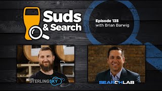 🍺🔍  Suds & Search 135 | Brian Barwig, Local SEO Manager at Sterling Sky