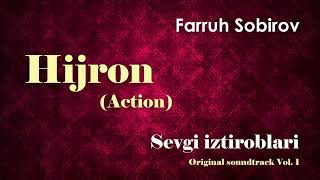 Hijron Action (Sevgi Iztiroblari Original Soundtrack Vol.1) - Farruh Sobirov