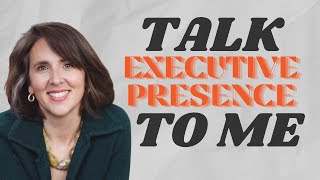 TSTM #9 - Talk Executive Presence To Me with Katherine Johnson