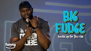 Big Fudge - Buckle up for the Ride: Stand-Up Special from the Comedy Cube