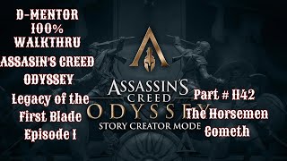 Assassin's Creed Odyssey 100% Walkthrough Legacy of the First Blade Episode 1 The Horsemen Cometh