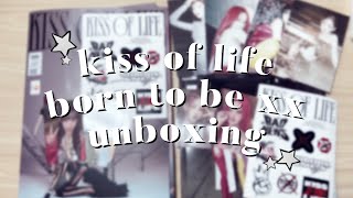 kiss of life born to be xx era unboxing (all versions + inclusions) | bebe